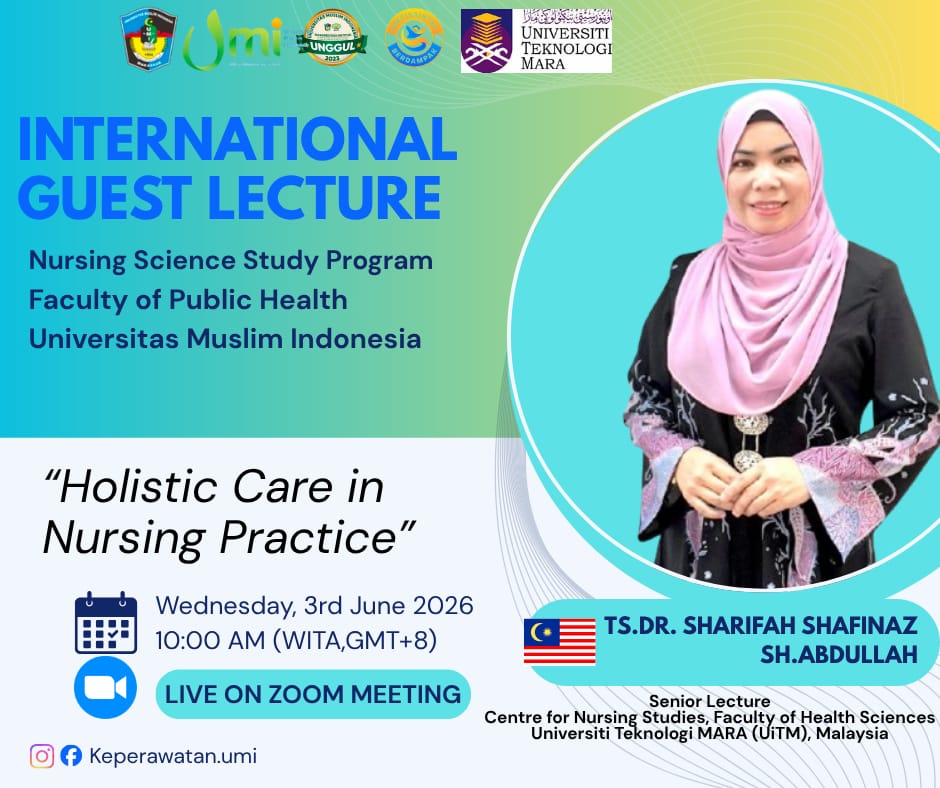 Program Studi Ilmu Keperawatan dan Profesi Ners FKM UMI Gelar International Guest Lecture Bahas Holistic Care dalam Praktik Keperawatan