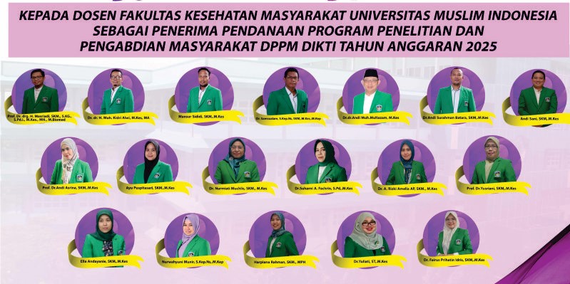 19 Dosen FKM UMI Raih Pendanaan DIKTI 2025, Bukti Komitmen Dalam Riset Dan Pengabdian